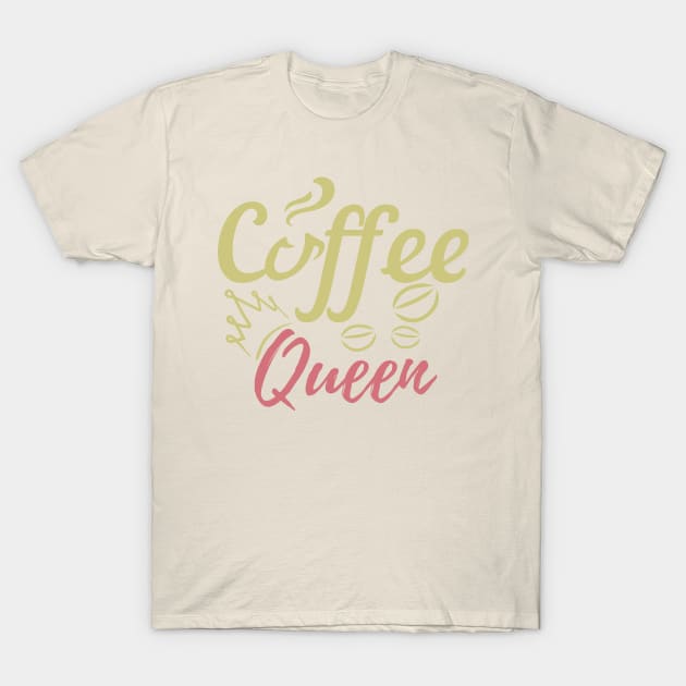 Coffee Queen T-Shirt by MUF.Artist